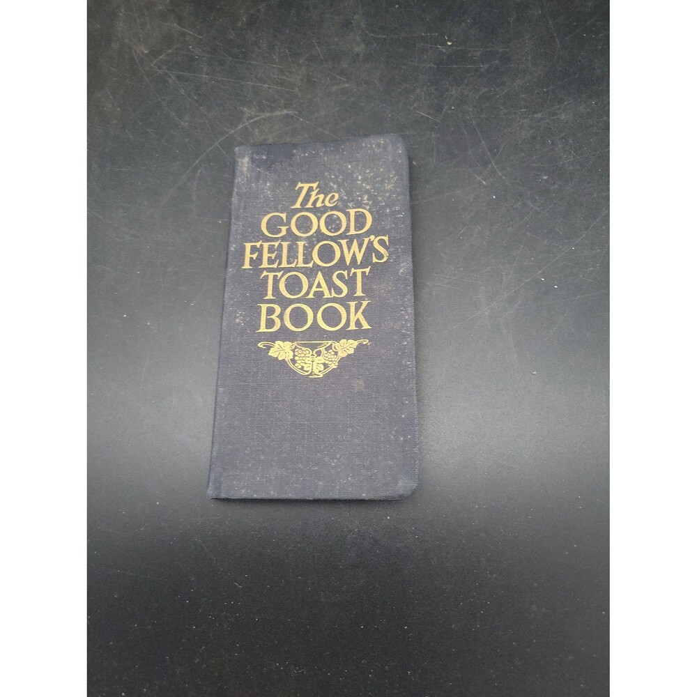 The Good Fellow's Toast Book by George Madison, Pocket Size 1914 Good Condition